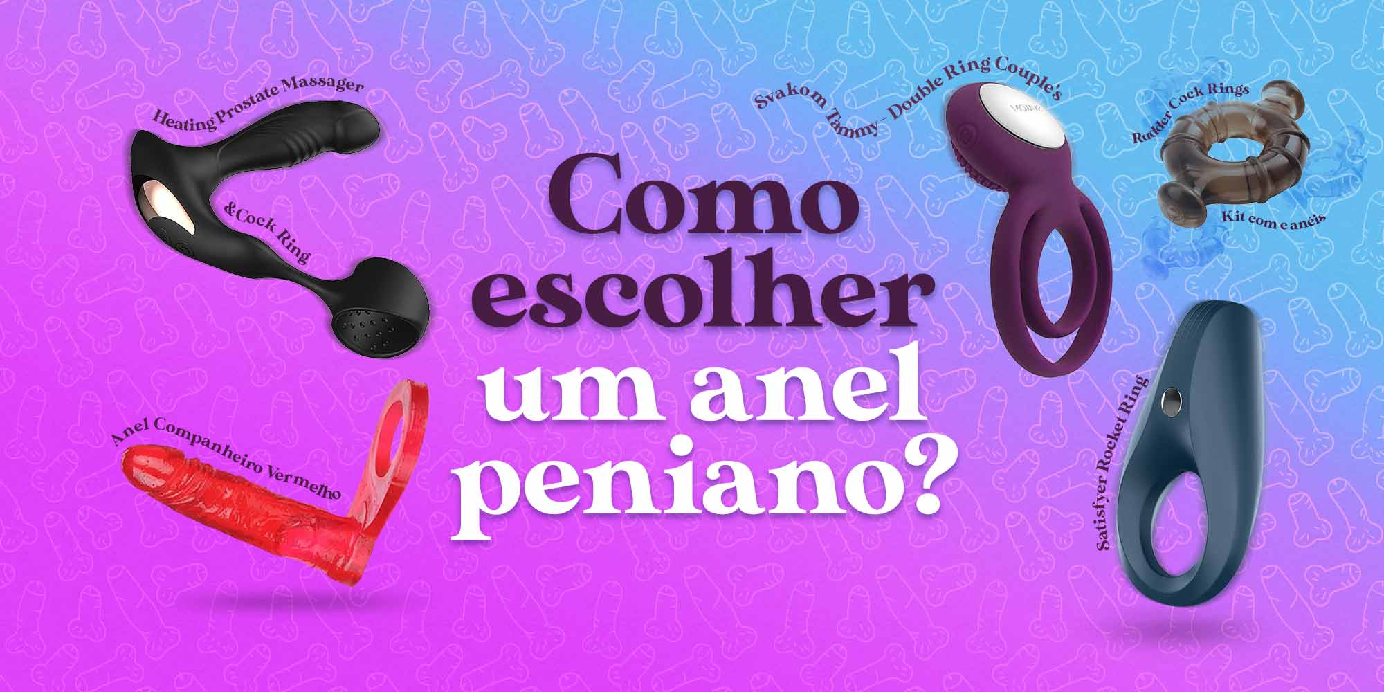 Como escolher um anel peniano?